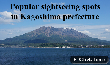 Popular sightseeing spots in Kagoshima pref