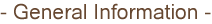 General Information